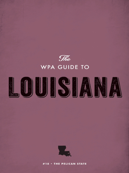 Cover image for The WPA Guide to Louisiana